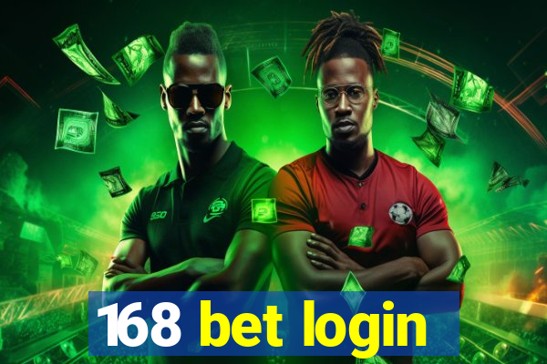 168 bet login